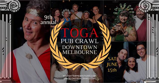 9th Annual Toga Pub Crawl, Downtown Melbourne, Saturday, June 15, 6 pm to 10 pm