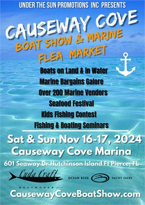 The 5th Annual Causeway Cove Boat Show & Marine Flea Market Returns to Ft. Pierce, Fl